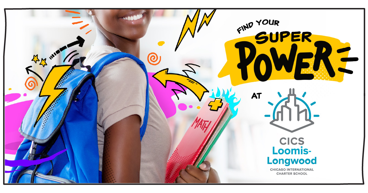 Find your Super Power at CICS Loomis-Longwood